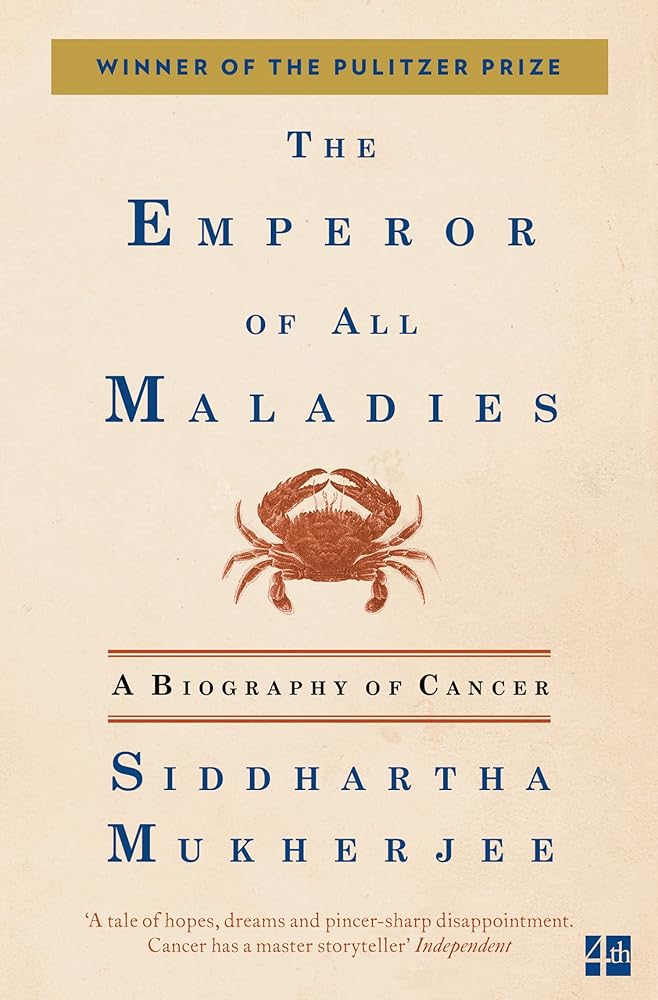 Emperor of All Maladies: A Biography of Cancer cover image
