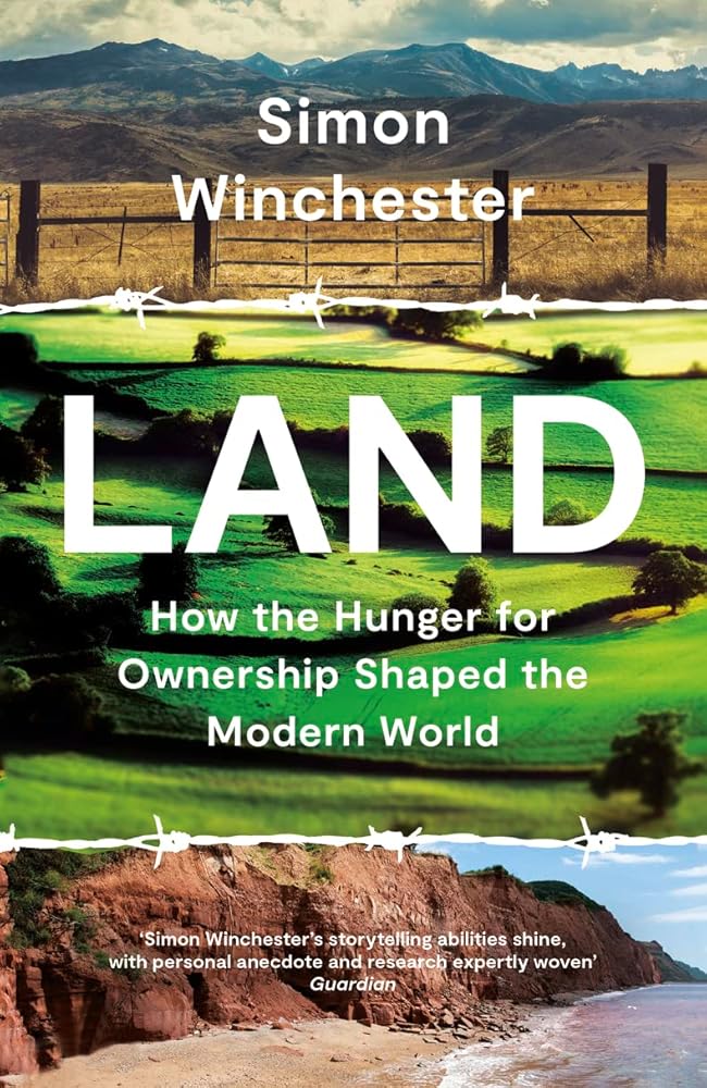 Land: How the Hunger for Ownership Shaped the World cover image