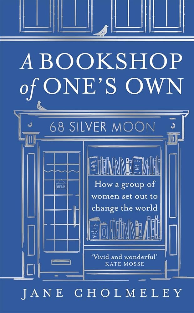 A Bookshop Of One's Own: How A Group Of Women Set Out To Change The World cover image