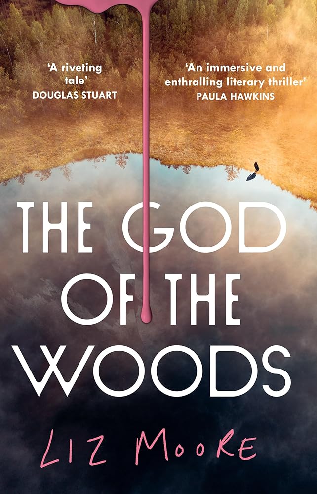 The God of the Woods: The unmissable new mystery thriller, a New York Times bestseller and 2024 Obama Pick cover image