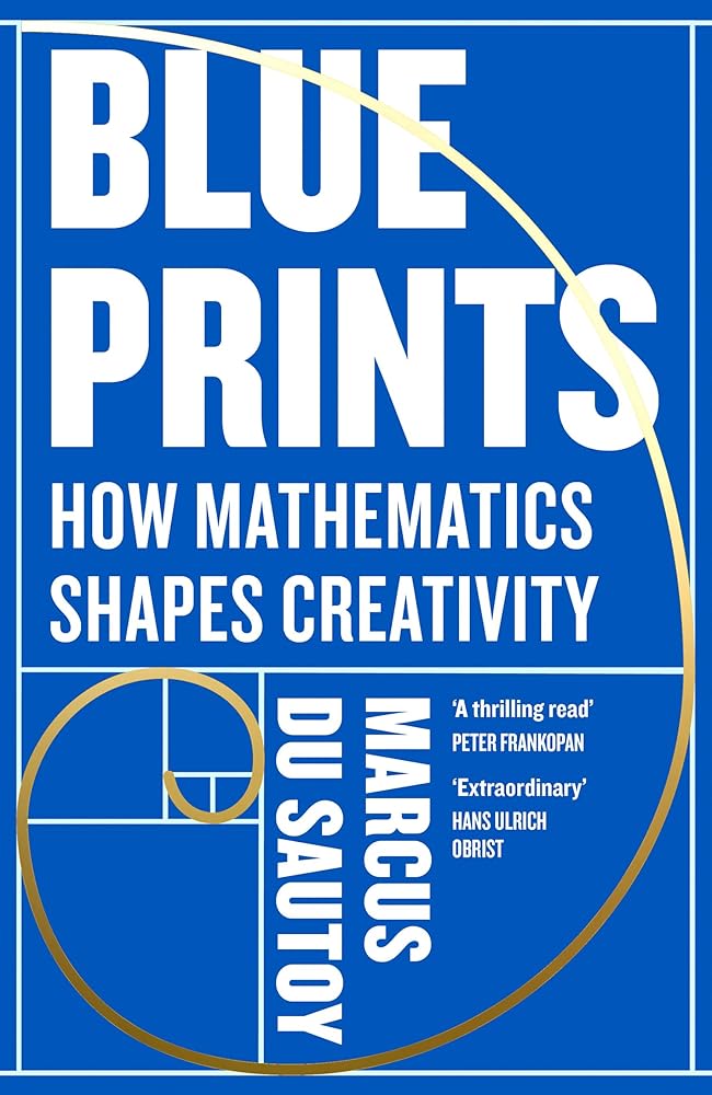 Blueprints: How mathematics shapes creativity cover image