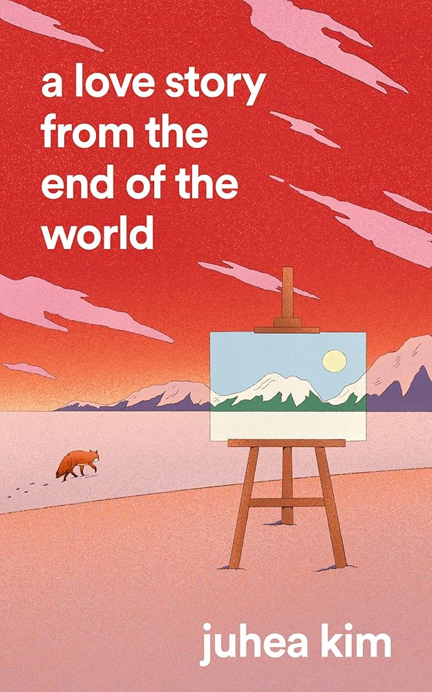 A Love Story from the End of the World: The first short story collection from the #1 bestselling Korean author cover image
