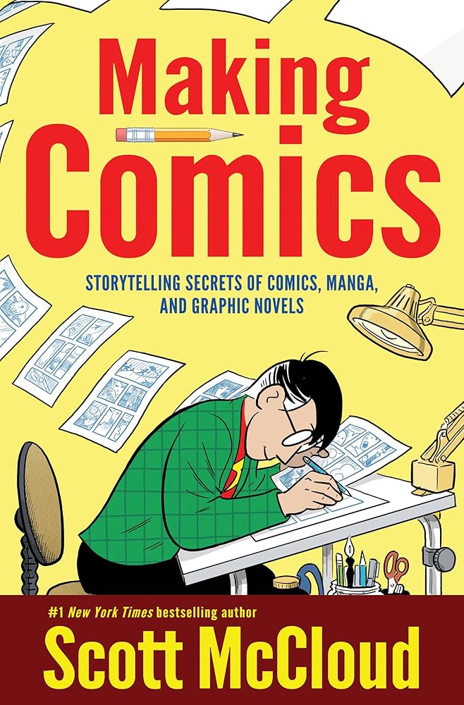 Making Comics: Storytelling Secrets of Comics, Manga and Graphic Novels cover image