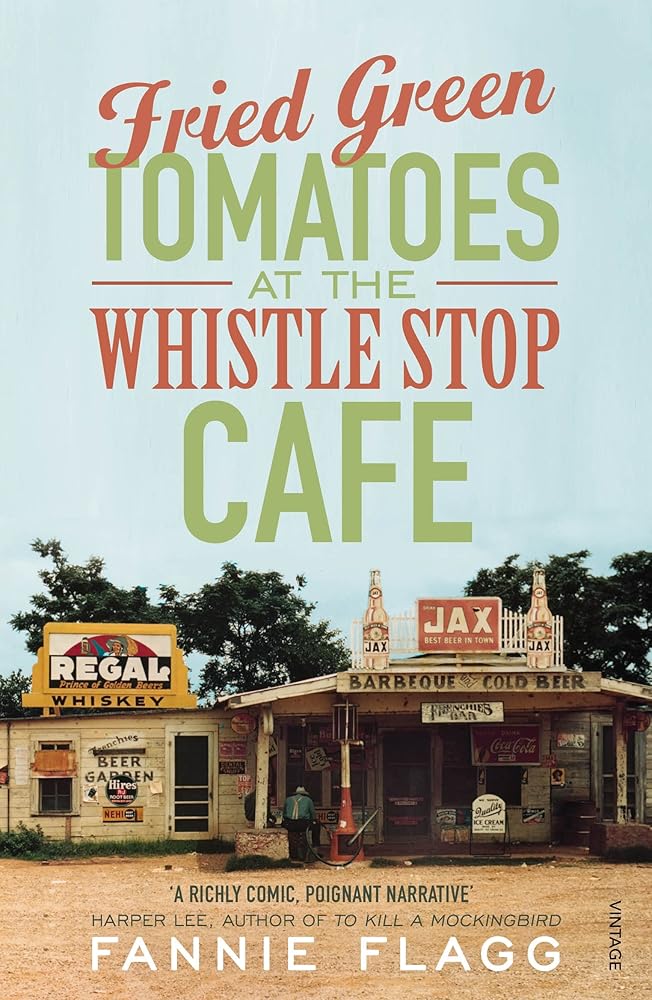 Fried Green Tomatoes at the Whistle Stop Cafe cover image