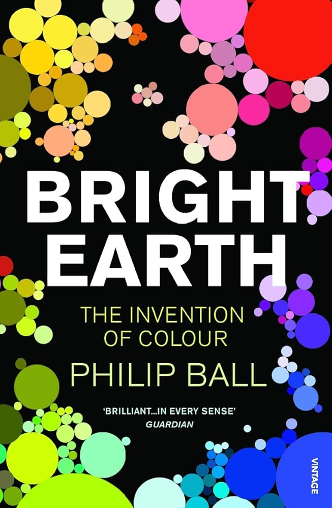 Bright Earth: The Invention of Colour cover image