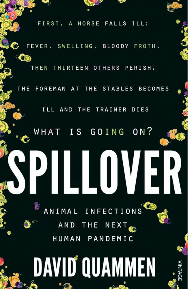 Spillover: Animal Infections and the Next Human Pandemic cover image