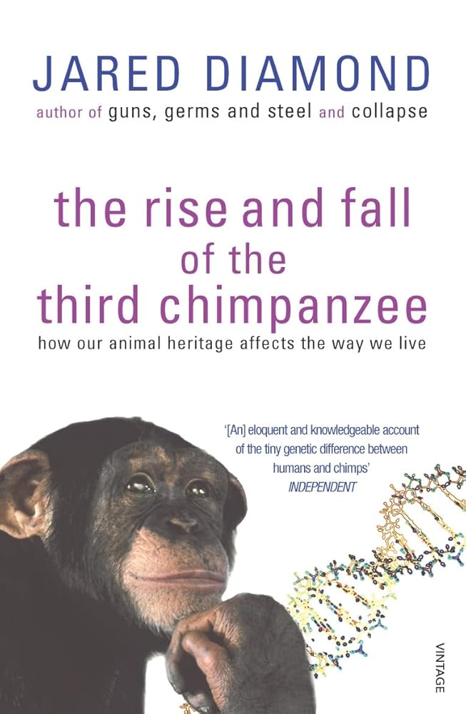 The Rise And Fall Of The Third Chimpanzee: how our animal heritage affects the way we live cover image