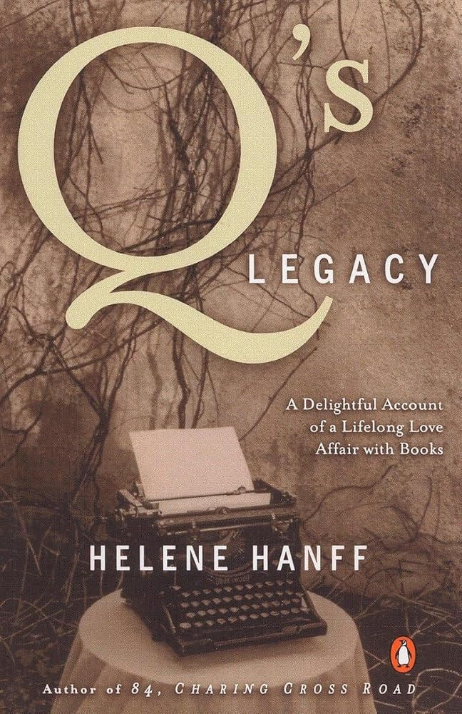 Q's Legacy: A Delightful Account of a Lifelong Love Affair with Books cover image