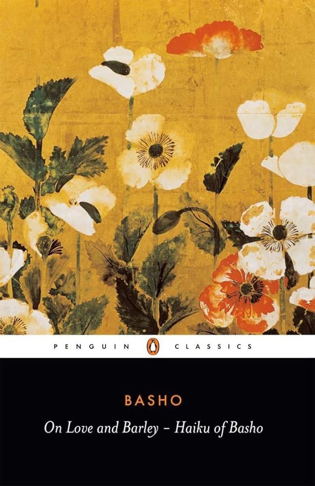On Love and Barley: Haiku of Basho (Penguin Classics) cover image