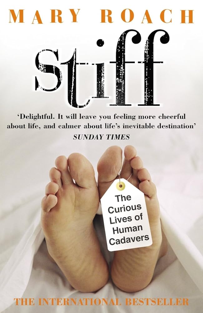 Stiff: The Curious Lives of Human Cadavers cover image