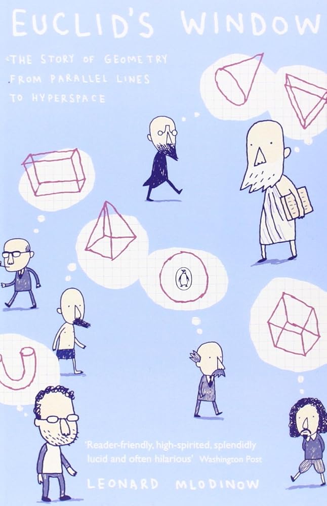 Euclid's Window: The Story of Geometry from Parallel Lines to Hyperspace cover image