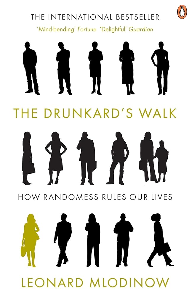 Drunkard's Walk: How Randomness Rules Our Lives cover image