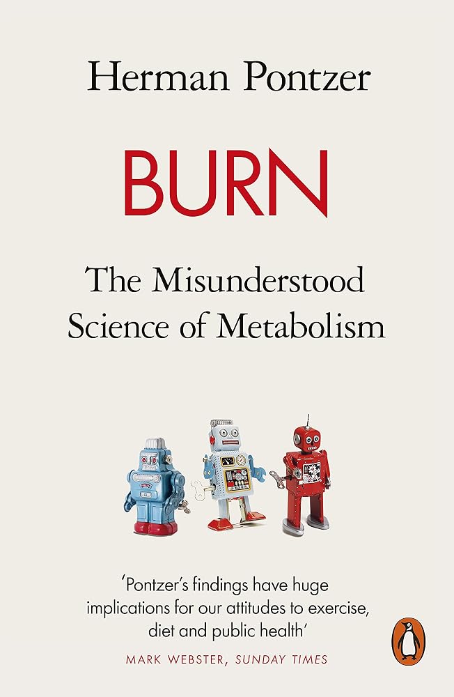 Burn: The Misunderstood Science of Metabolism cover image