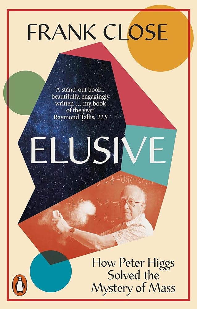 Elusive: How Peter Higgs Solved the Mystery of Mass cover image