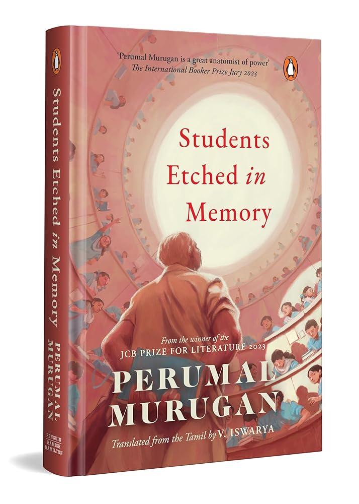 Students Etched In Memory: From the Winner of the JCB PRIZE FOR LITERATURE 2023 | A Moving Collection of Essays on Youth, Education & Identity cover image