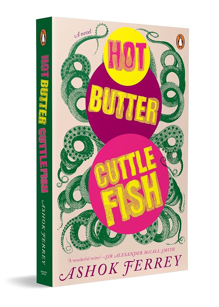 Hot Butter Cuttlefish: A Quirky Sri Lankan Novel on Love, Karma and Small-Town Life | Romantic Comedy Set During the Pandemic with Politics and Satire cover image
