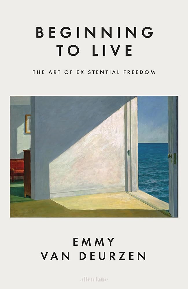 Beginning to Live: The Art of Existential Freedom cover image