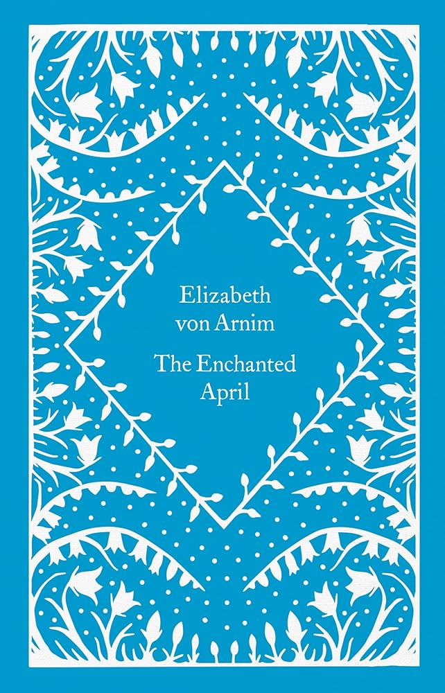 The Enchanted April (Little Clothbound Classics) cover image