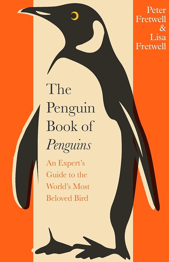 The Penguin Book of Penguins: An Expert’s Guide to the World’s Most Beloved Bird cover image