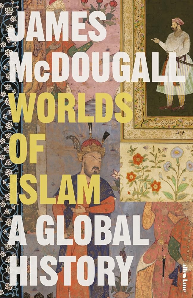 Worlds of Islam: A Global History cover image