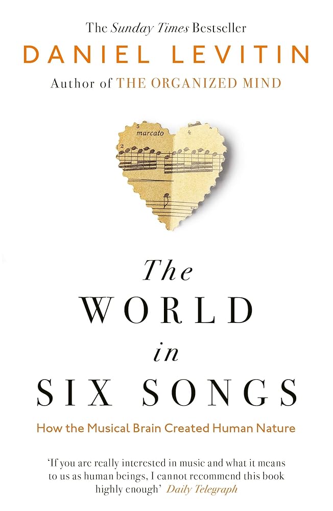 The World in Six Songs: How the Musical Brain Created Human Nature cover image