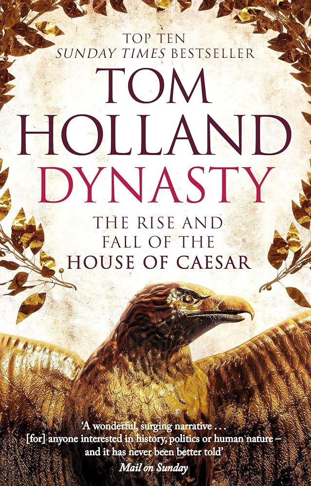Dynasty: The Rise and Fall of the House of Caesar cover image