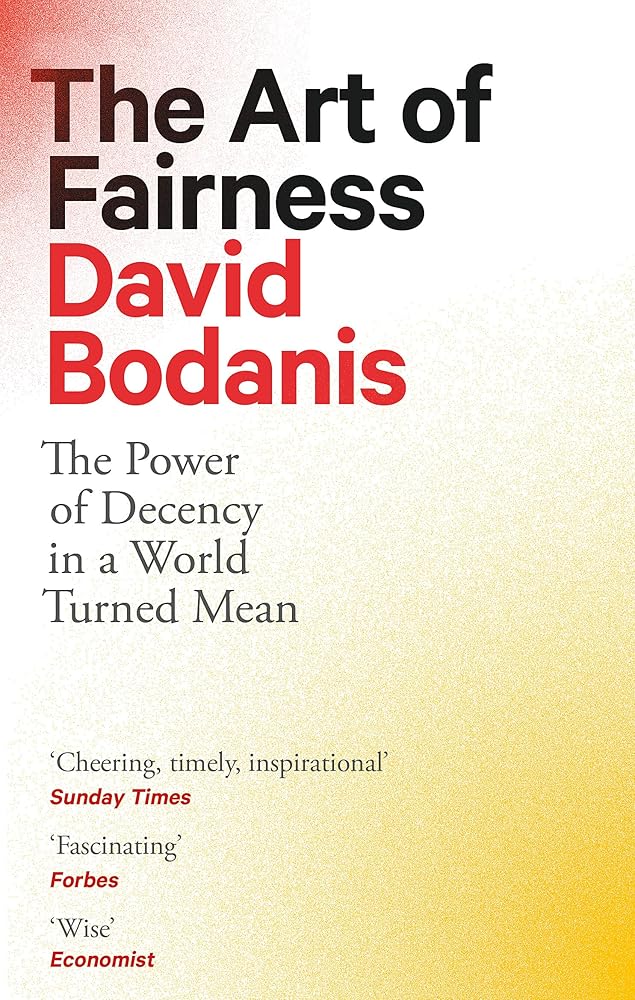 The Art of Fairness: The Power of Decency in a World Turned Mean cover image