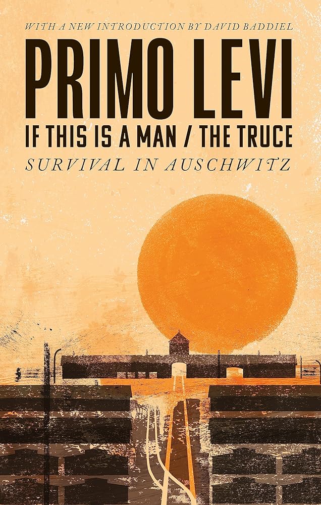 If This Is A Man/The Truce (50th Anniversary Edition): Surviving Auschwitz cover image