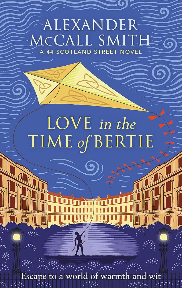 Love in the Time of Bertie (44 Scotland Street) cover image