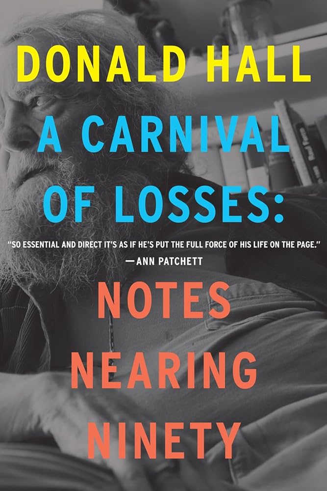 A Carnival Of Losses: Notes Nearing Ninety cover image