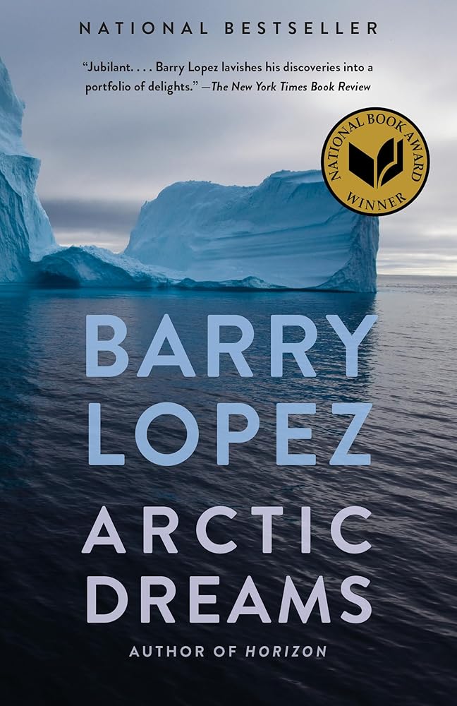 Arctic Dreams: National Book Award Winner cover image