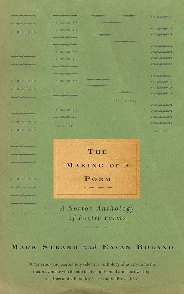 The Making of a Poem: A Norton Anthology of Poetic Forms cover image