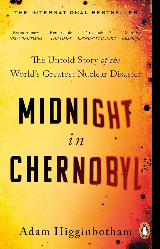 Midnight in Chernobyl: The Untold Story of the World's Greatest Nuclear Disaster cover image