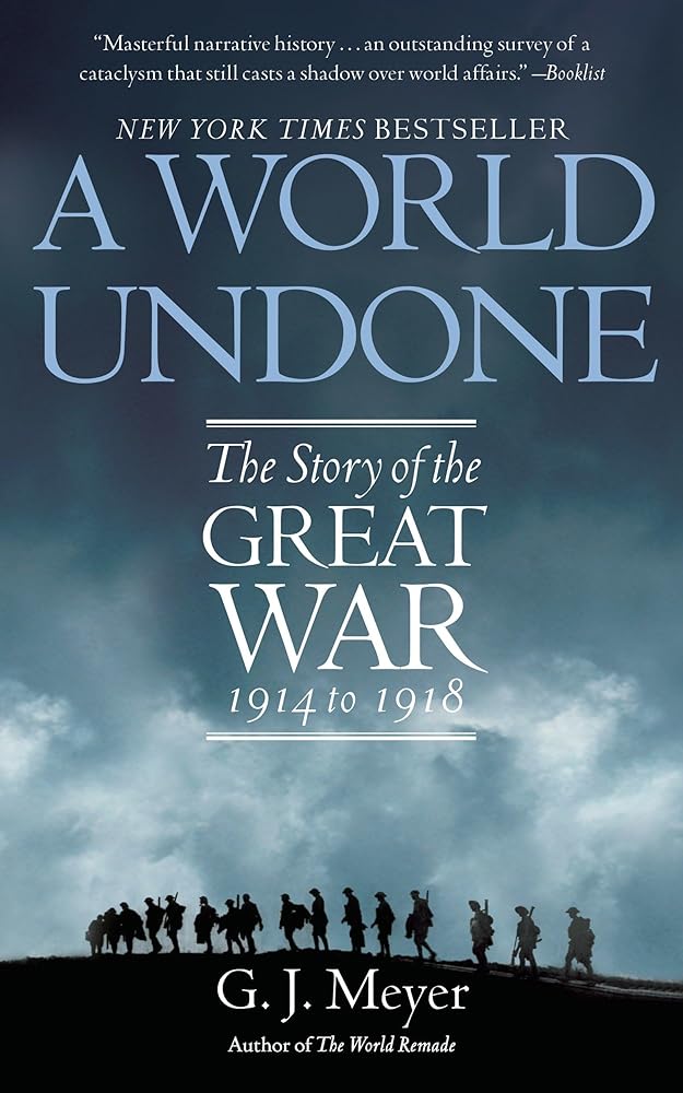 A World Undone: The Story of the Great War, 1914 to 1918 cover image