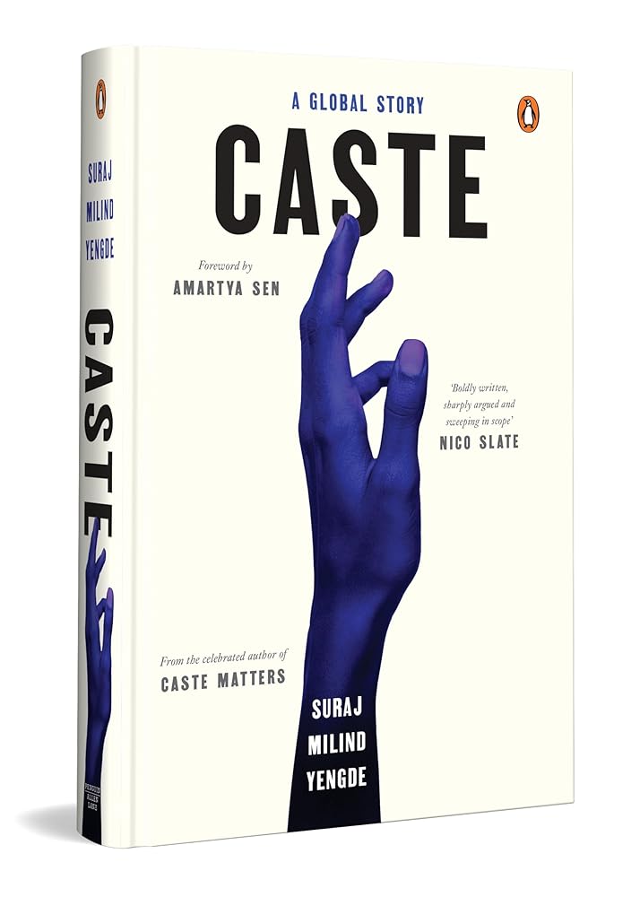 Caste: A Global Story | A Powerful Account of Dalit Rights, Caste Discrimination, and Social Justice Movements Around the World cover image