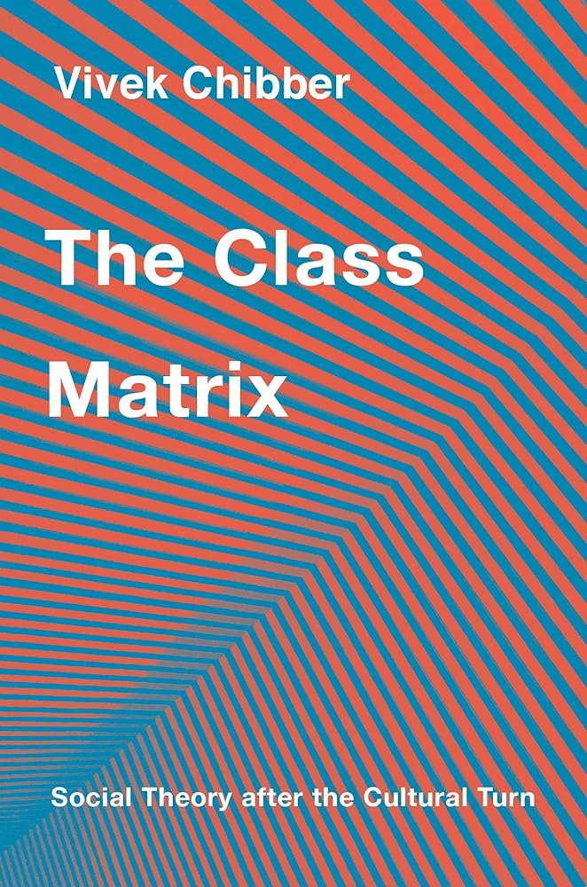 The Class Matrix : Social Theory after the Cultural Turn cover image