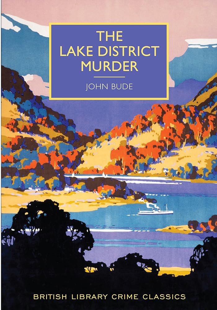 The Lake District Murder (British Library Crime Classics) cover image