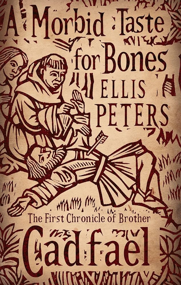 A Morbid Taste For Bones: 1 (Cadfael Chronicles) cover image
