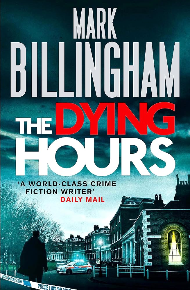 The Dying Hours: Tom Thorne Novels 11 cover image