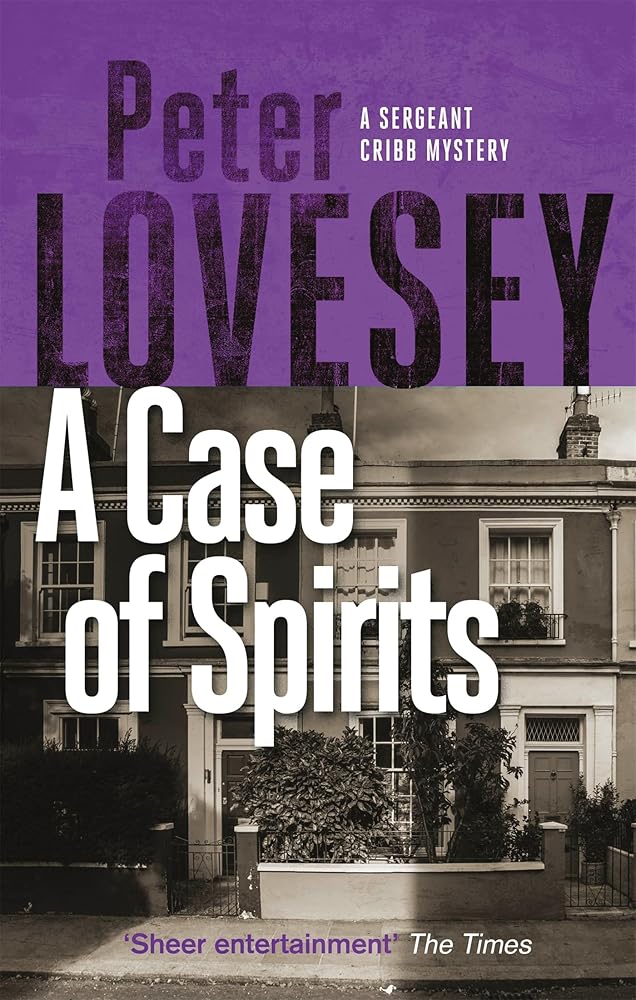 A Case of Spirits: The Sixth Sergeant Cribb Mystery cover image