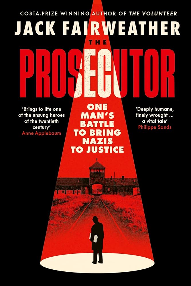 The Prosecutor: One Man's Battle to Bring Nazis to Justice cover image