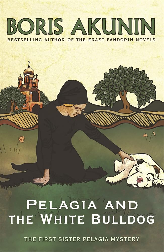 Pelagia and the White Bulldog: The First Sister Pelagia Mystery (Sister Pelagia Mystery 1) cover image