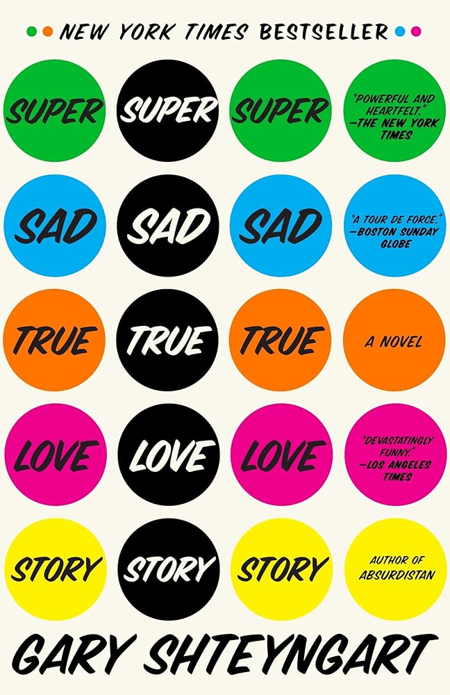 Super Sad True Love Story: A Novel cover image