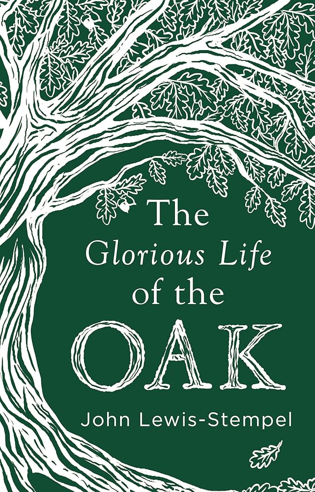 Glorious Life of the Oak cover image