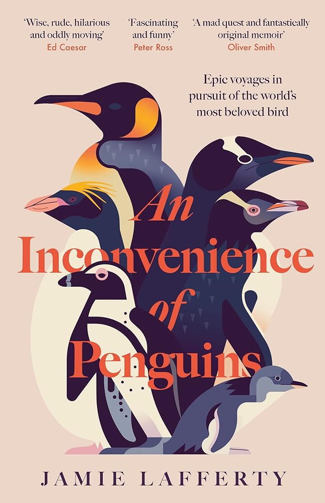 An Inconvenience of Penguins: Epic voyages in pursuit of the world's most beloved bird cover image