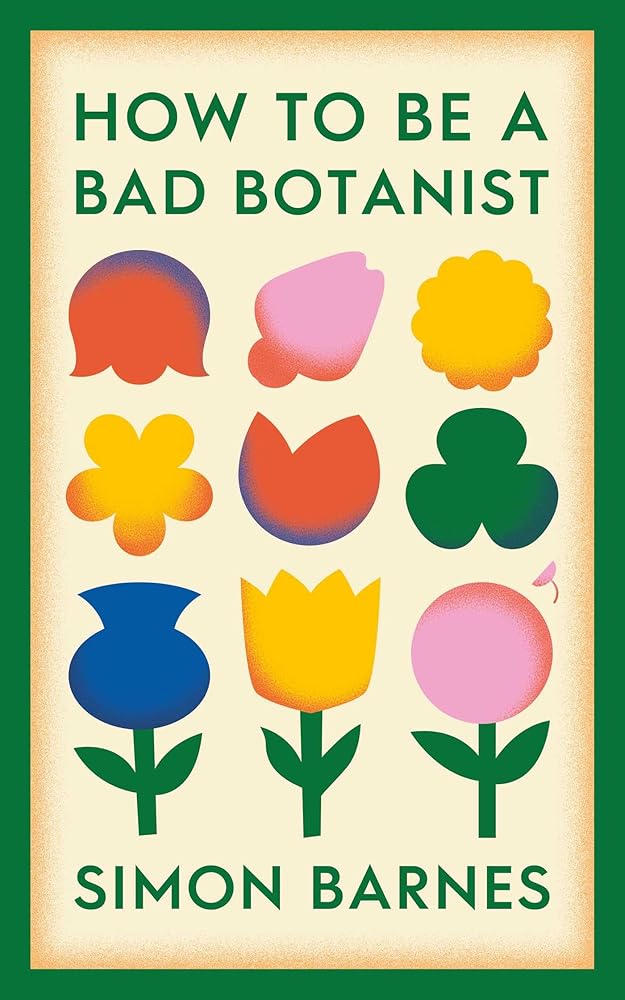 How to be a Bad Botanist cover image