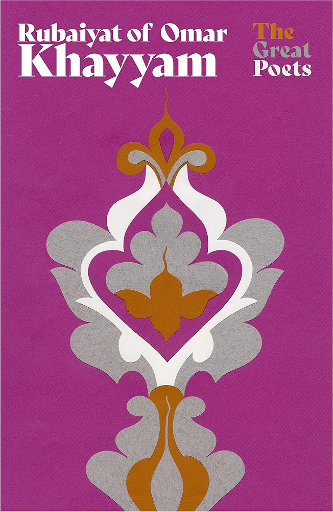 Rubaiyat of Omar Khayyam: The best-loved, bestselling poem ever published (Great Poets) cover image