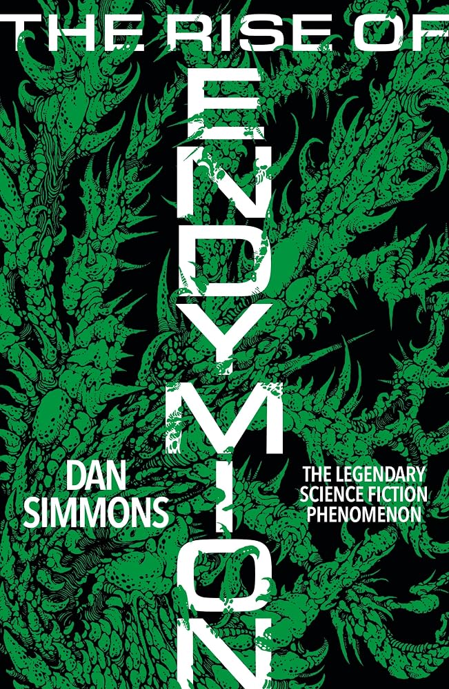 The Rise of Endymion: The fourth book in the Hyperion Cantos, the legendary science fiction classic cover image