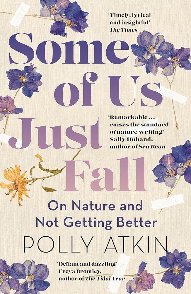 Some of Us Just Fall: On Nature and Not Getting Better cover image