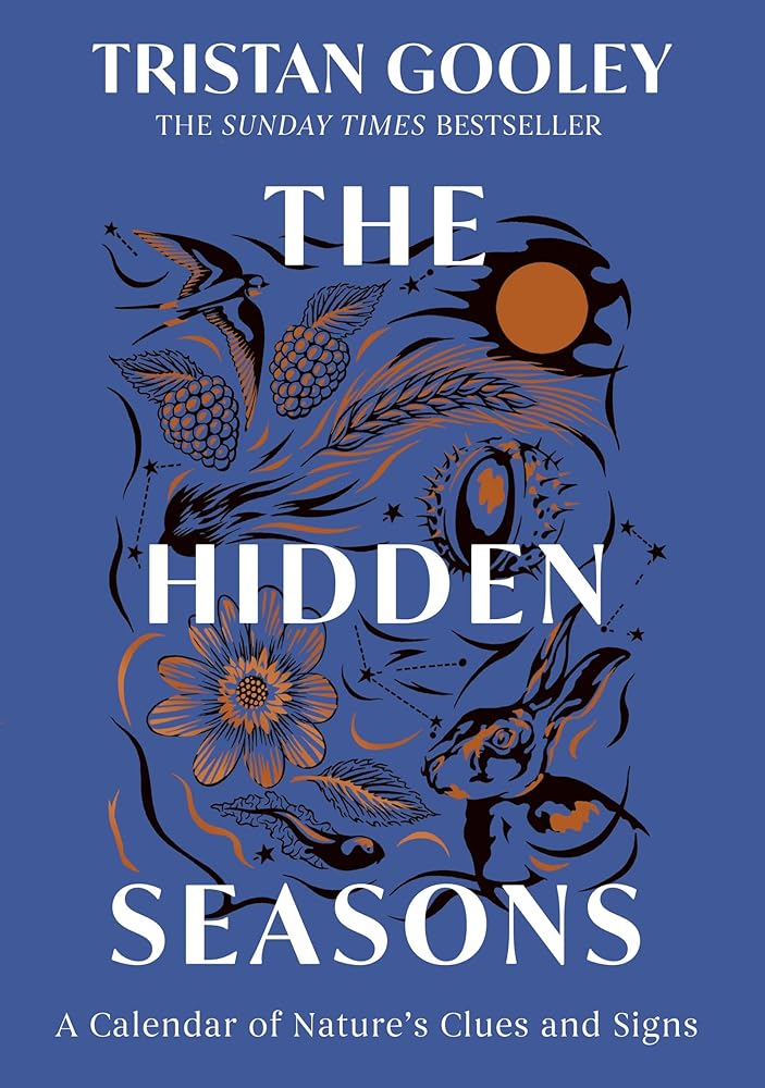 The Hidden Seasons: The inspirational guide to navigating nature's clues and signs cover image